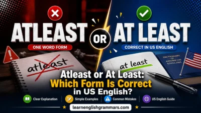 Atleast or At Least: Which Form Is Correct in US English?