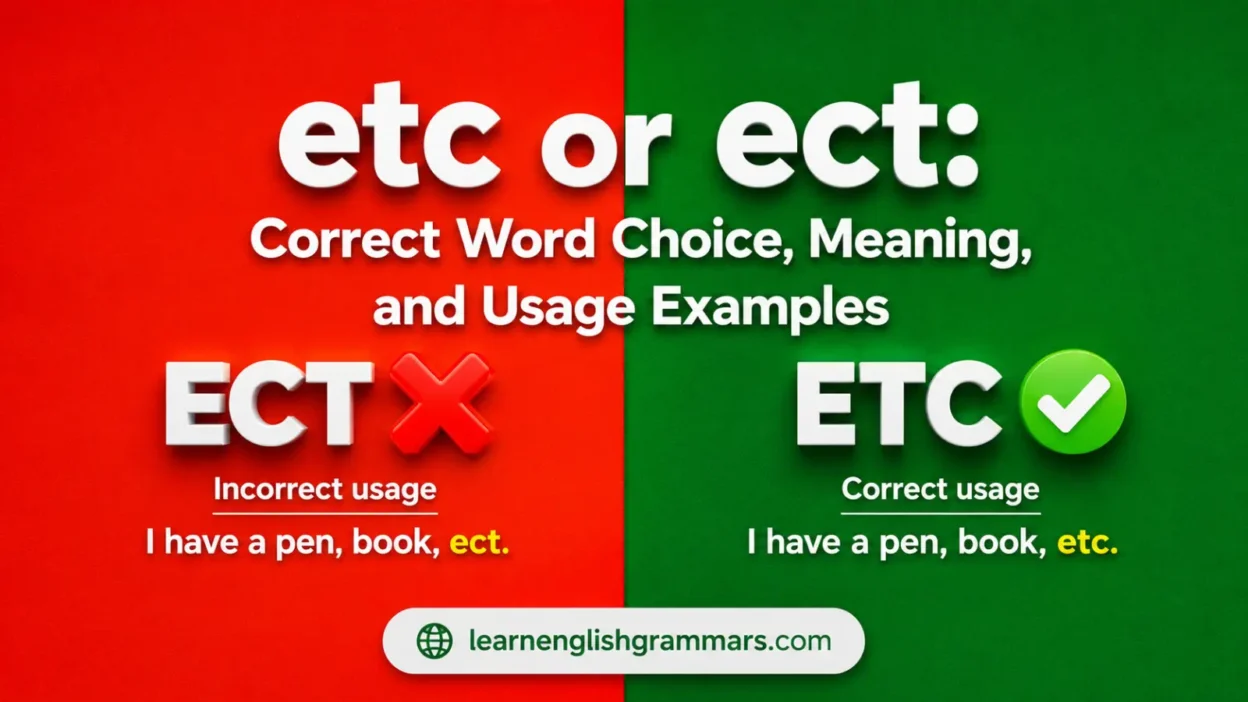 etc or ect: Correct Word Choice, Meaning, and Usage Examples