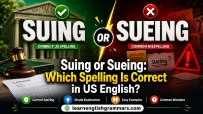 Suing or Sueing: Which Spelling Is Correct in US English?