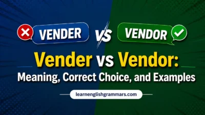 Vender vs Vendor: Meaning, Correct Choice, and Examples